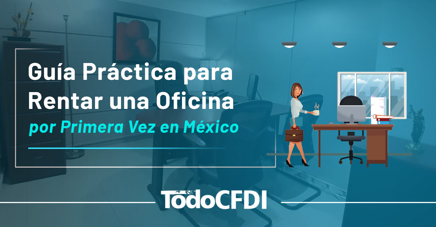 Lee más sobre el artículo Guía Práctica para Rentar una Oficina por Primera Vez en México